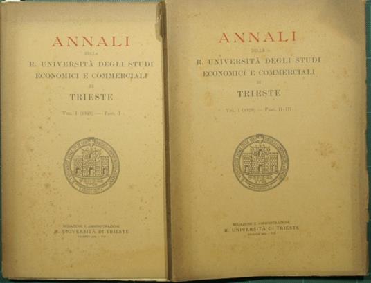 Annali della R. Università degli Studi economici e commerciali di Trieste. Vol. I - 1929. Fasc. I Fasc. II-III - copertina