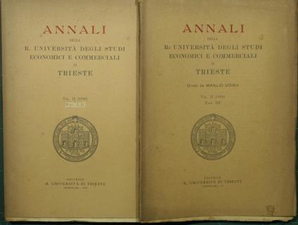 Annali della R. Università degli Studi economici e commerciali di Trieste. Vol. II - 1930. Fasc. I-II Fasc. III - copertina
