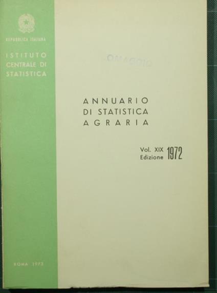 Annuario di statistica agraria. Vol. XIX. Edizione 1972 - copertina