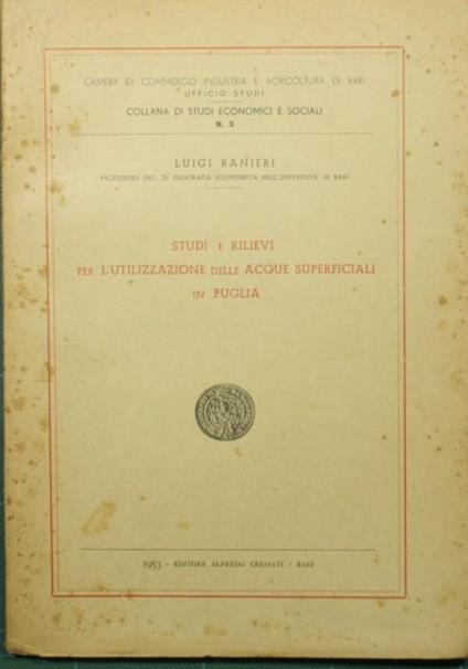 Studi e rilievi per l'utilizzazione delle acque superficiali in Puglia - Luigi Ranieri - copertina