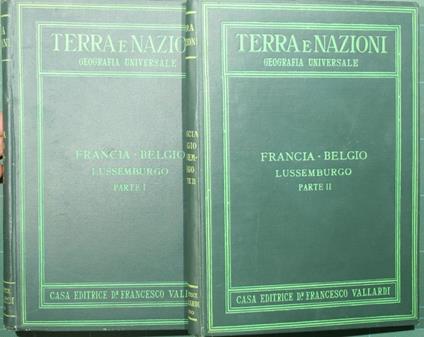 Terra e nazioni - Francia. Belgio. Lussemburgo. Parte I Parte II - Stefano Grande - copertina