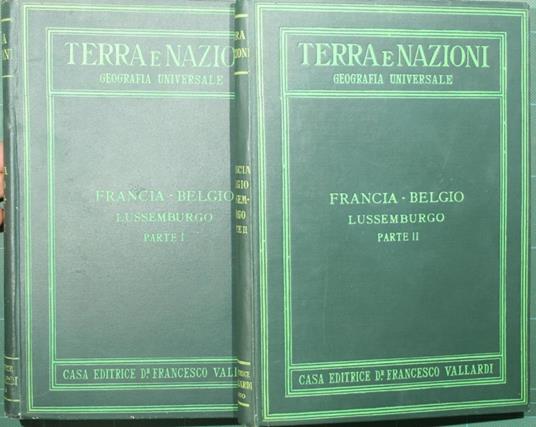 Terra e nazioni - Francia. Belgio. Lussemburgo. Parte I Parte II - Stefano Grande - copertina