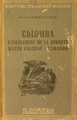 Colomba. L'enlevement de la redoute - Mateo Falcone - Tamango