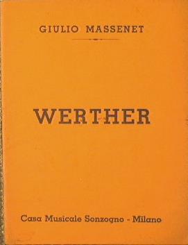 Werther.Dramma lirico in tre atti e conque quadri - Jules Massenet - copertina