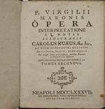 P. Virgilii Maronis Opera interpretatione et notis illustravit Carolus Ruaeus. Vol. II. Ad usum serenissimi Delphini