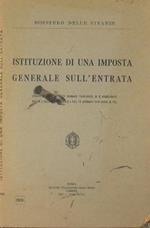 Istituzione di una imposta generale sull'entrata. Regio decreto legge 9 gennaio 1940 XVIII, n.2, pubblicato nella ''Gazzetta ufficialè' del 19 gennaio 1940 XVIII, n.15
