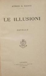 Le illusioni. Novelle