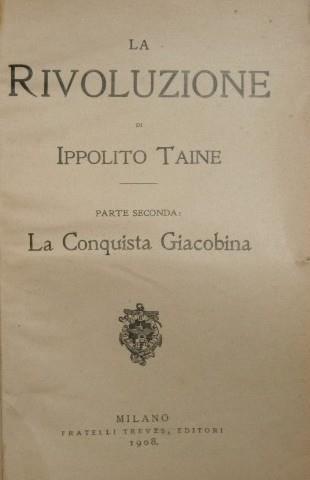 La Rivoluzione. Parte seconda: La Conquista Giacobina - Hippolyte Taine - copertina