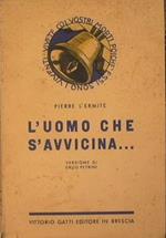 L' uomo che s'avvicina