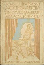 La Vergine dell'Antella. Un prologo e tre atti boccacceschi in versi