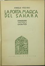 La porta magica del Sahara. Itinerario Tripoli Gadames