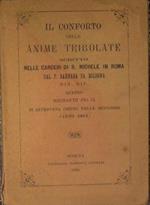 Il conforto delle anime tribolate scritto nelle carceri di S. Michele in Roma dal P. Barnaba da Bologna Min. Rif. Quando regnante Pio IX si ritrovava chiuso nelle medesime