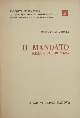 Il mandato nella giurisprudenza - Massimo M. Molla - copertina