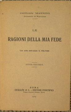 Le ragioni della mia fede - Henry Edward Manning - copertina
