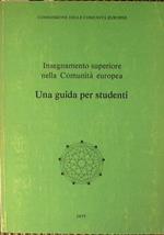 Insegnamento superiore nella Comunità europea. Una guida per studenti