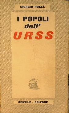 I popoli dell'U.R.S.S - Giorgio Pullé - copertina