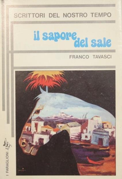 Il sapore del sale. Romanzo - Franco Tavasci - copertina