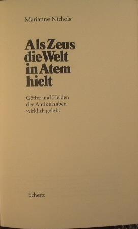 Als Zeus die Welt in Atem hielt. Gotter und Helden der Antike haben wirklich gelebt - Marianne Nichols - copertina
