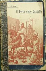 Il forte delle gazzelle. Vol. II. Racconto
