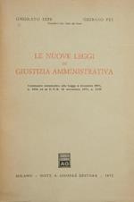 Le nuove leggi di giustizia amministrativa. Commento sistematico alla Legge 6 dicembre 1971, n. 1034 ed al D. P. R. 24 novembre 1971, n. 1199