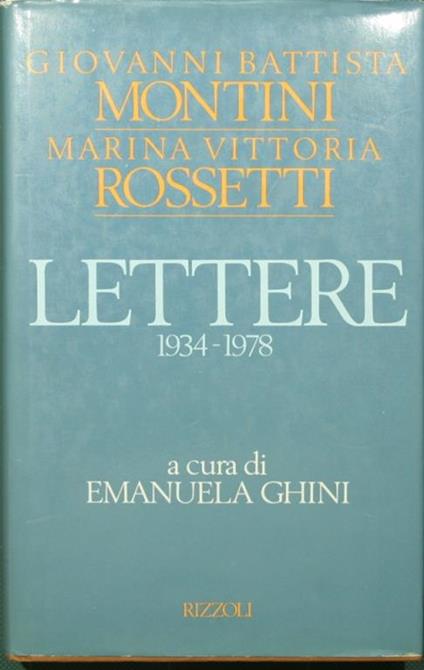 Lettere. 1934-1978 - Giovanni Battista Montini,Marina Vittoria Rossetti - copertina
