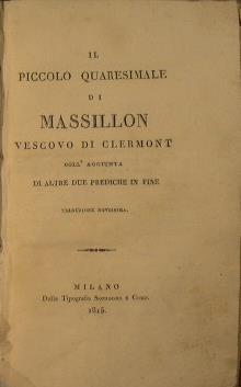 Il piccolo quaresimale di Massillon vescovo di Clermont - Jean-Baptiste Massillon - copertina