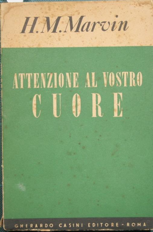 Attenzione al vostro cuore - Marvin H. Albert - copertina
