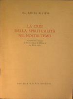La crisi della spiritualità nei nostri tempi