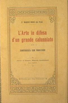 L' arte in difesa d'un grande calunniato. Conferenza con proiezioni - Marco P. Righi - copertina