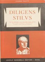 Diligenti Stilus. Temi di versione dall'italiano e dal latino per i licei classici e scientifici