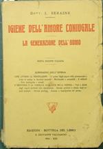 Igiene dell'amore coniugale. La generazione dell'uomo