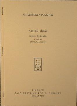 Il pensiero politico. Antichità classica - Maria C. Streito - copertina