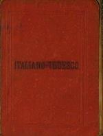 Nuovissimo Dizionario Tascabile Italiano - Tedesco. compilato sui migliori lessici delle due lingue con brevi elementi di grammatica tedesca ed arricchito d'una gran quantità di nuovi vocaboli relativi al commercio, all'industria, allo sport, ecc