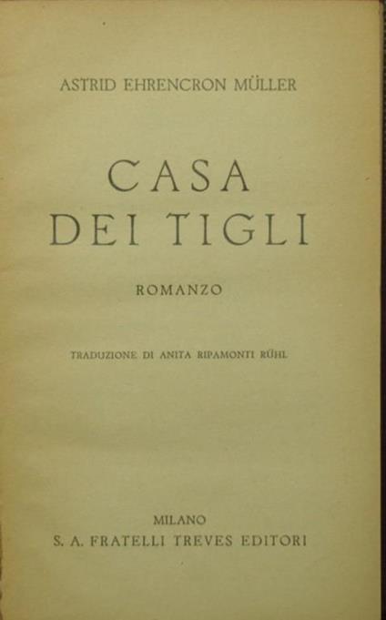 Casa dei tigli. Romanzo - Astrid Ehrencron Müller - copertina