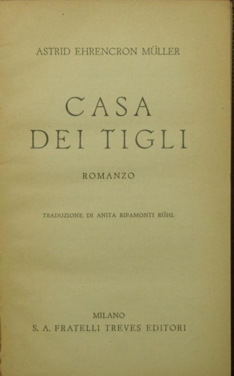 Casa dei tigli. Romanzo - Astrid Ehrencron Müller - copertina