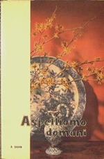 Aspettiamo domani