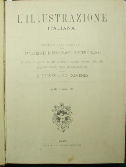 L' illustrazione italiana. 1902 Rivista settimanale degli avvenimenti e personaggi contemporanei sopra la storia del giorno, la vita pubblica e sociale, scienze, belle arti, geografia e viaggi, teatri, musica, mode, ecc - copertina