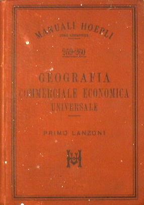 Geografia commerciale economica universale - Primo Lanzoni - copertina