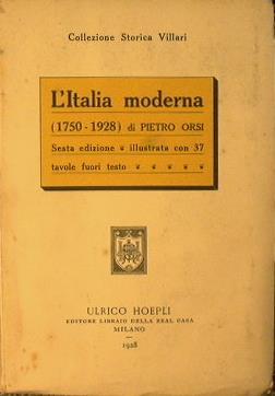 L' Italia moderna. 1750. 1928 - Pietro Orsi - copertina
