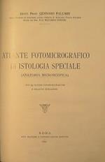 Atlante fotomicrografico di Istologia speciale.(Anatomia microscopica)