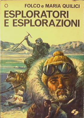 Esploratori e esplorazioni - Folco Quilici - copertina