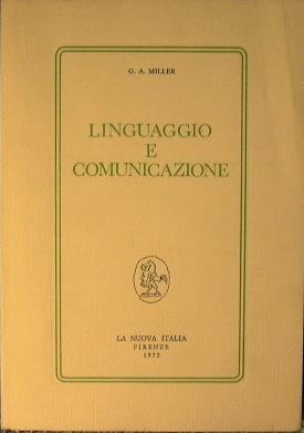 Linguaggio e comunicazione - George A. Miller - copertina