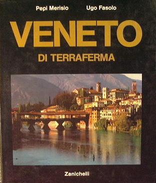 Veneto di terraferma - Pepi Merisio,Ugo Fasolo - copertina