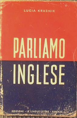 Parliamo inglese. Manuale di conversazione - Lucia Krasnik - copertina