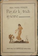Per far la strada insieme. Romanzo