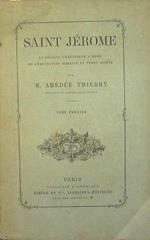 Saint Jérome. La Société chrétienne a Rome et l'émigration romaine en Terre Sainte
