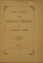 Dramma della Passione d N.S. Gèsù Cristo