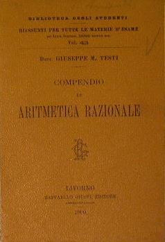 Compendi di Aritmetica razionale - Giuseppe M. Testi - copertina