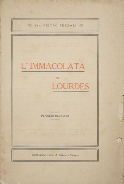 L' Immacolata di Lourdes. Pensieri religiosi - Pietro Pezzali - copertina