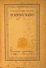 D'Annunzio. Collana '' i Prefascisti ''